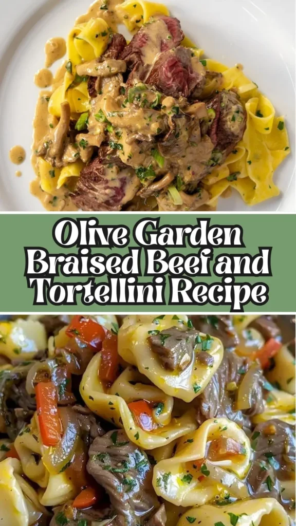 Braised Beef and Tortellini Olive Garden