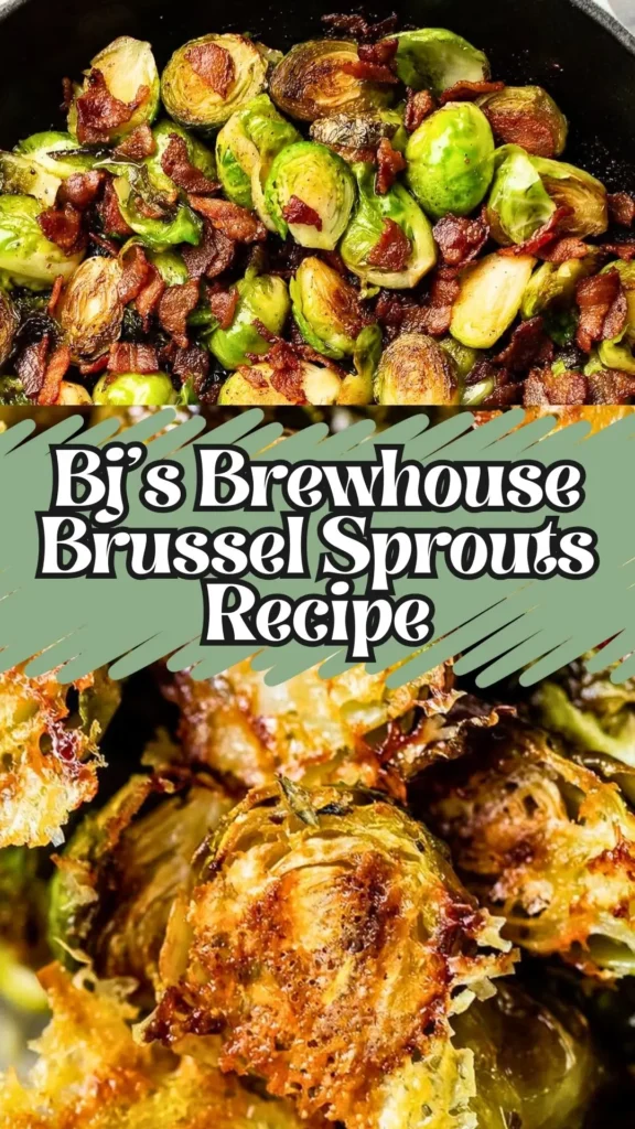 Copycat Bj’s Brewhouse Brussel Sprouts Recipe