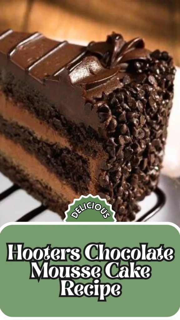 Delicious Hooters Chocolate Mousse Cake