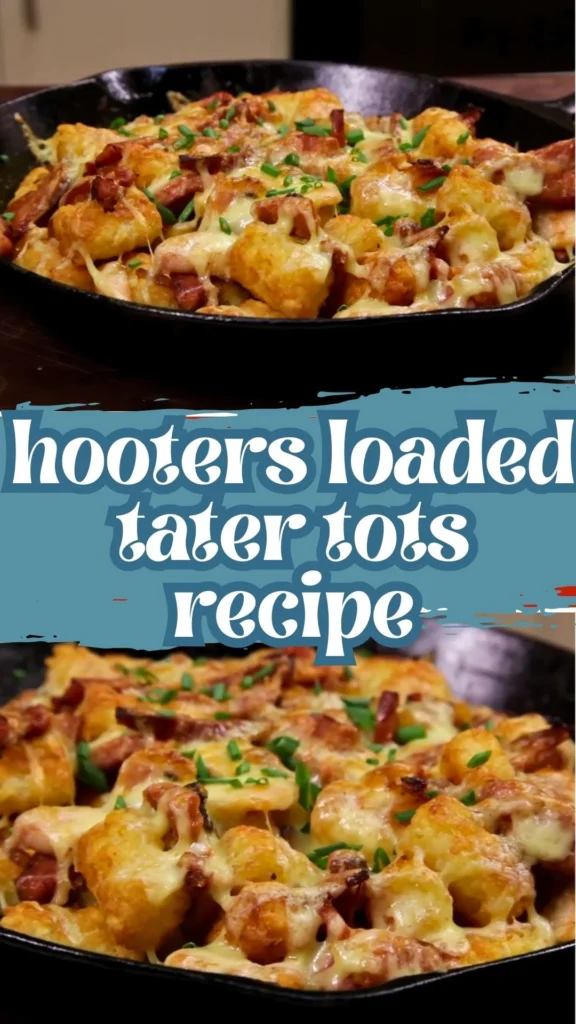 Hooters Loaded Tater Tots