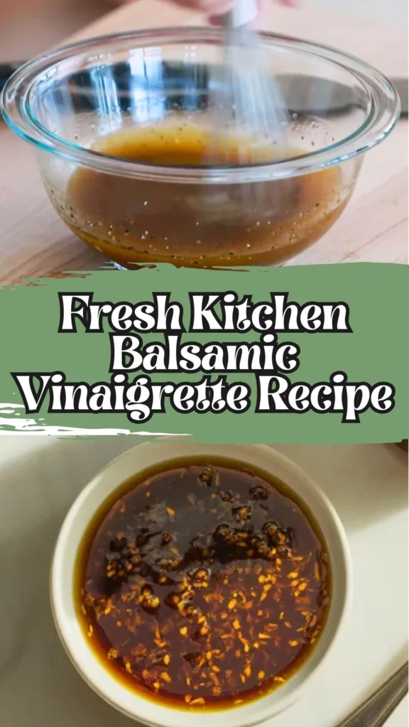 How to make Fresh Kitchen Balsamic Vinaigrette