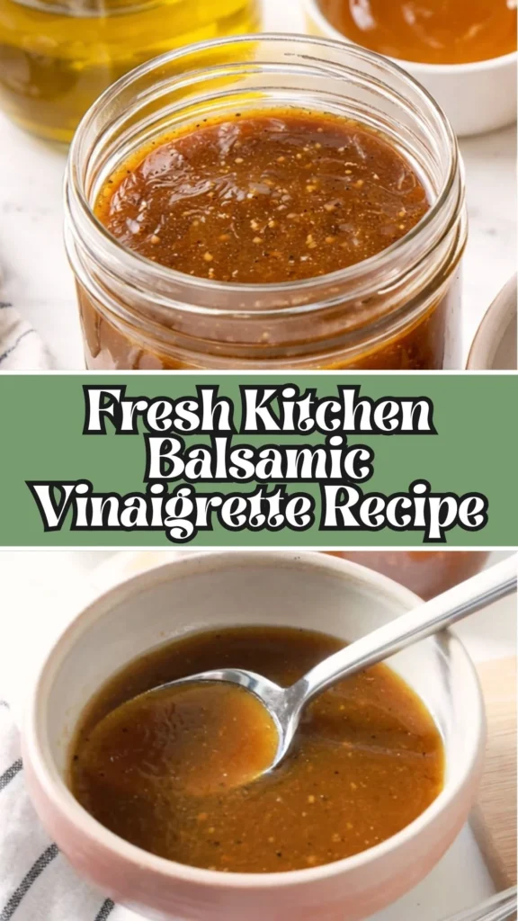 Recipe for Fresh Kitchen Balsamic Vinaigrette