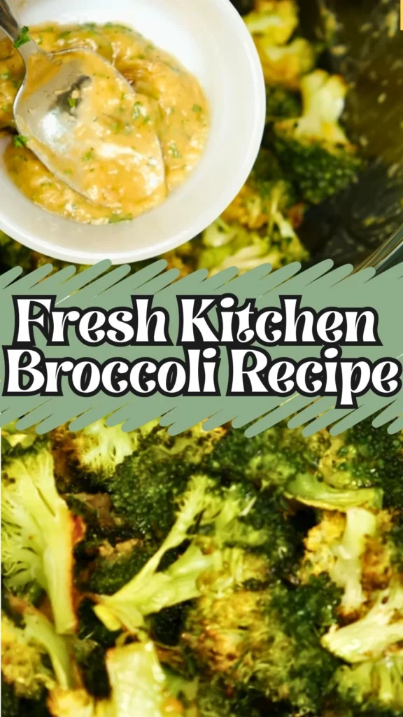 Enjoy this Fresh Kitchen Broccoli