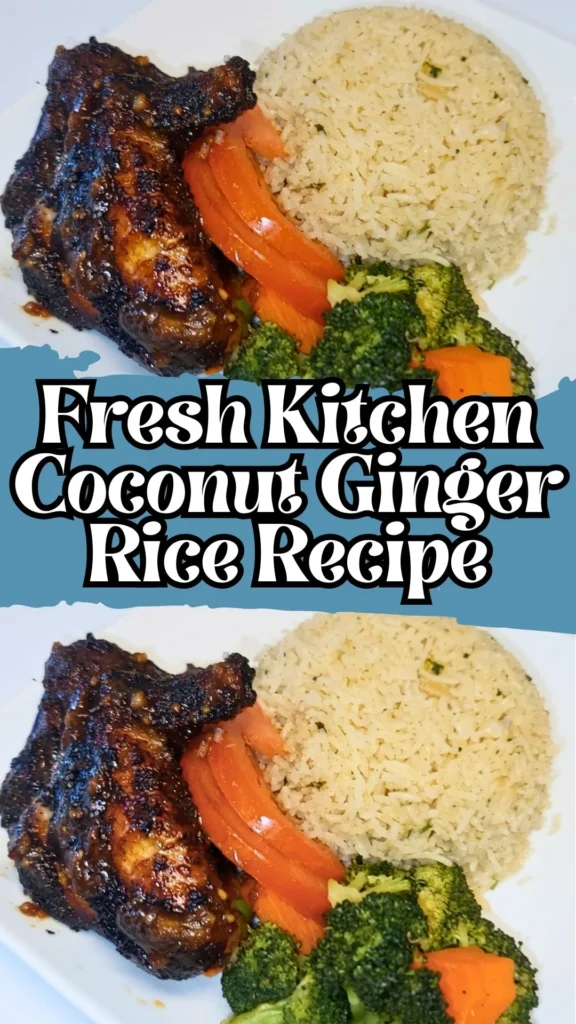 Delicious Fresh Kitchen Coconut Ginger Rice