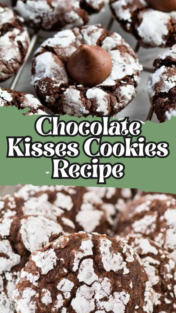 Recipe for Chocolate Kisses Cookies