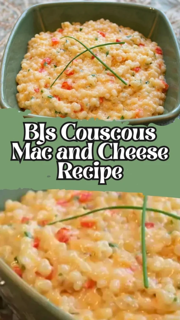 How to make BJs Couscous Mac and Cheese