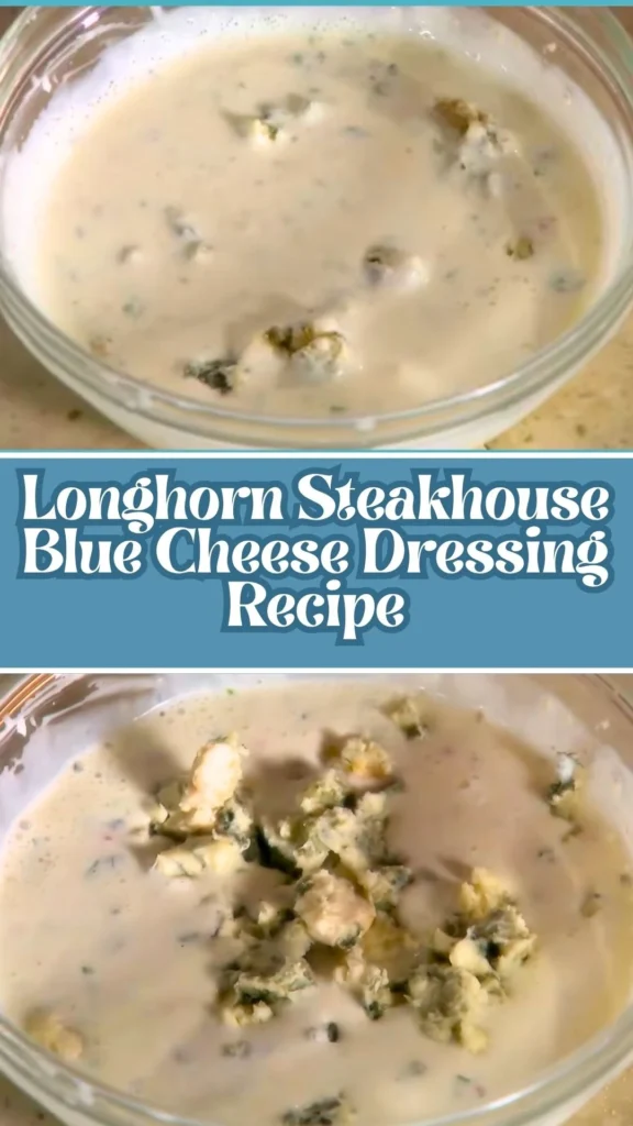Delicious Longhorn Steakhouse Blue Cheese Dressing