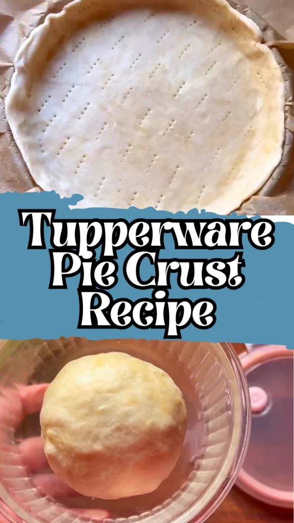 Delicious Tupperware Pie Crust