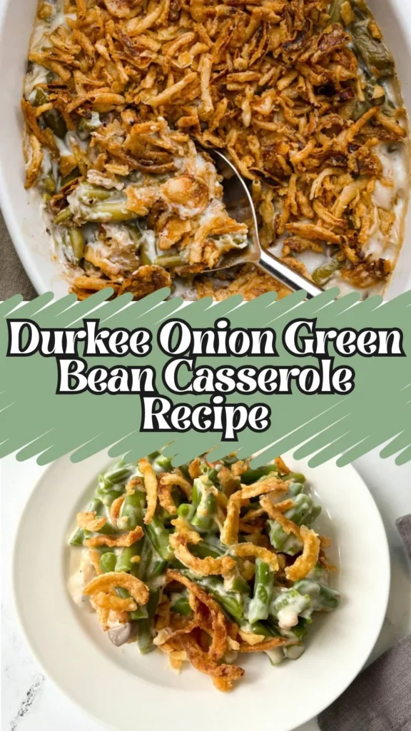 How to make Durkee Onion Green Bean Casserole